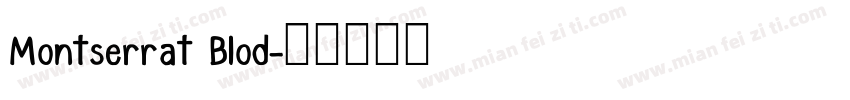 Montserrat Blod字体转换